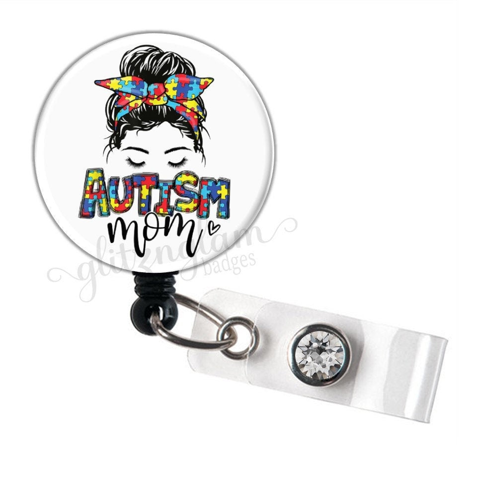 Autism Mom and Messy Bun Retractable Badge Holder GG5589